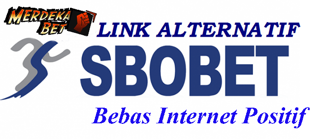 Link Alternatif Sbobet Bebas Internet Positif